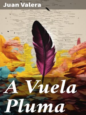 cover image of A Vuela Pluma